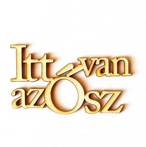 itt-van-az-osz-fafelirat-hobbykreativ