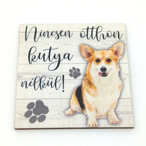 nincsen-otthon-kutya-nelkul-fatabla-corgi-hobbykreativ