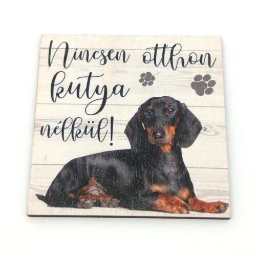 nincsen-otthon-kutya-nelkul-fatabla-torpe-tacsko-hobbykreativ