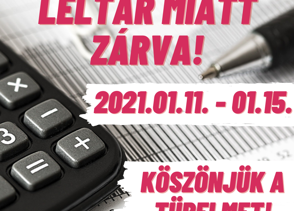 2021.01.11. – 01.15. között webáruházunk leltár miatt zárva tart