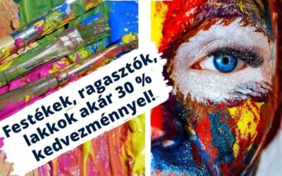 ÓRIÁSI KIÁRUSÍTÁS – FESTÉKEK, RAGASZTÓK, LAKKOK