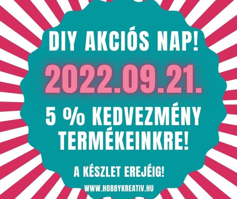 DIY AKCIÓS NAP – 5 % KEDVEZMÉNY – 09.21.