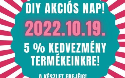 DIY AKCIÓS NAP – 5 % KEDVEZMÉNY 2022.10.19.