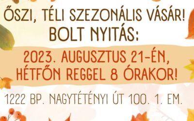 ŐSZI ÉS TÉLI SZEZONÁLIS VÁSÁR – NYITÁS!