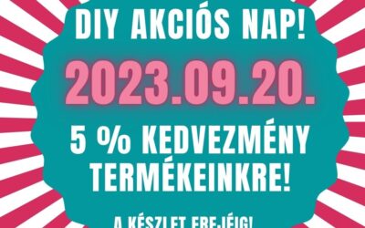 DIY AKCIÓS NAP – 5 % KEDVEZMÉNY 2023.09.20.
