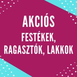 OUTLET AKCIÓS FESTÉKEK